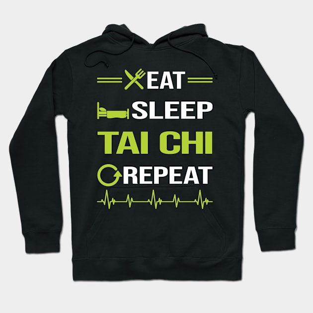 Funny Eat Sleep Repeat Tai Chi Hoodie by Happy Life